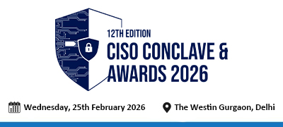 12th Edition CISO Conclave Summit & Awards 2026