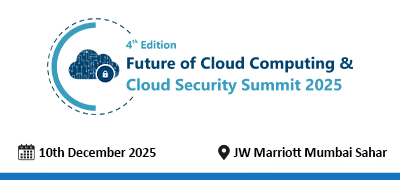 4th Edition Cloud Computing & Cloud Security Summit and Awards 2025